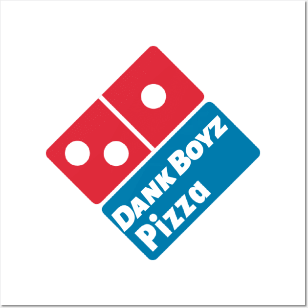 Dank Boyz Pizza Wall Art by dankboyz